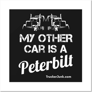 My other car is a Peterbilt Posters and Art